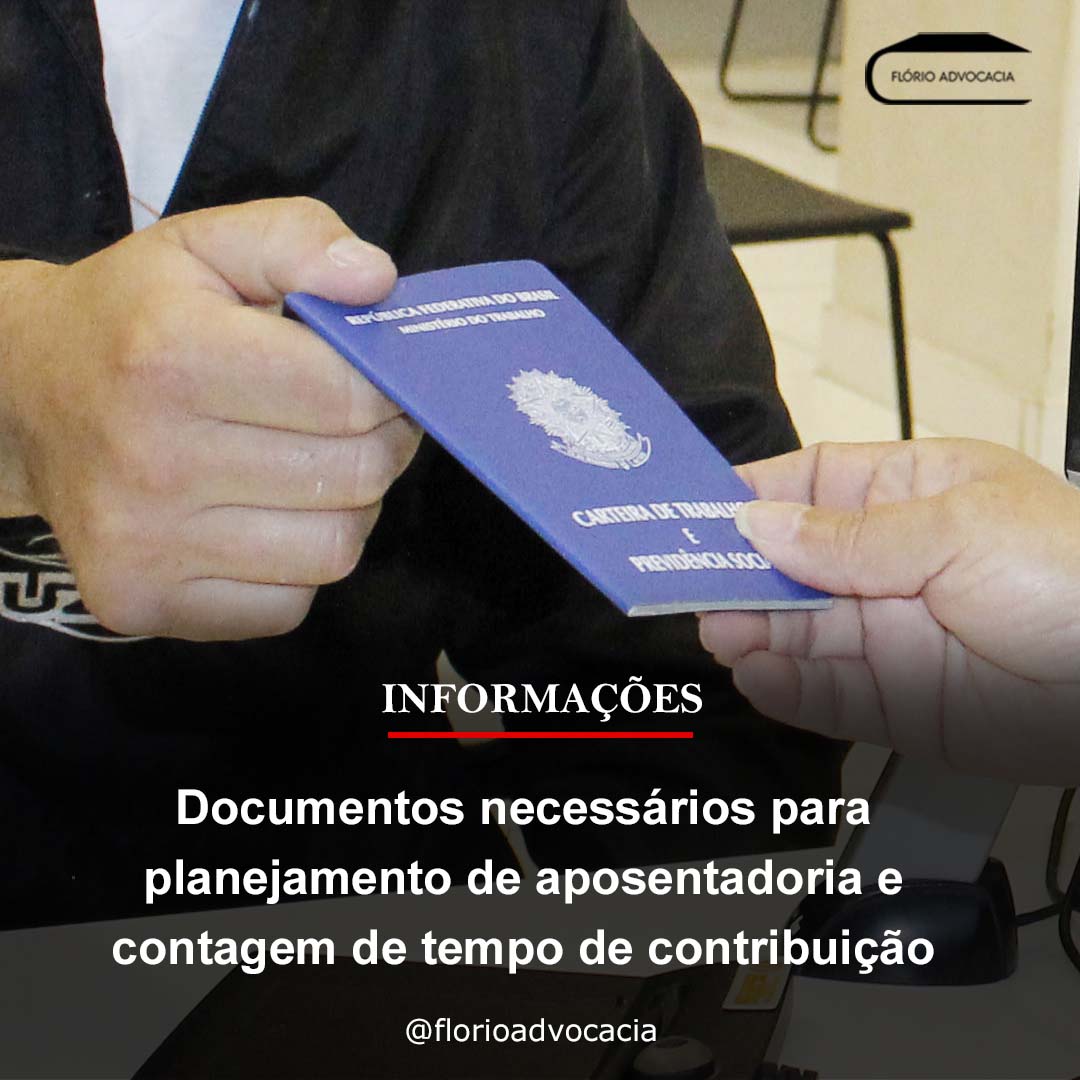 Documentos necessários para planejamento de aposentadoria e contagem de tempo de contribuição